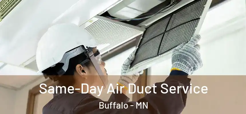  Same-Day Air Duct Service Buffalo - MN